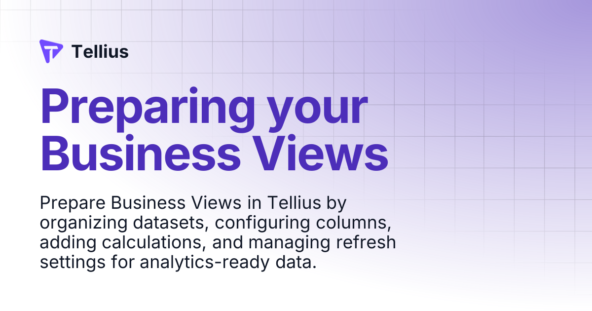 Preparing your Business Views | Tellius 6.0 | Tellius