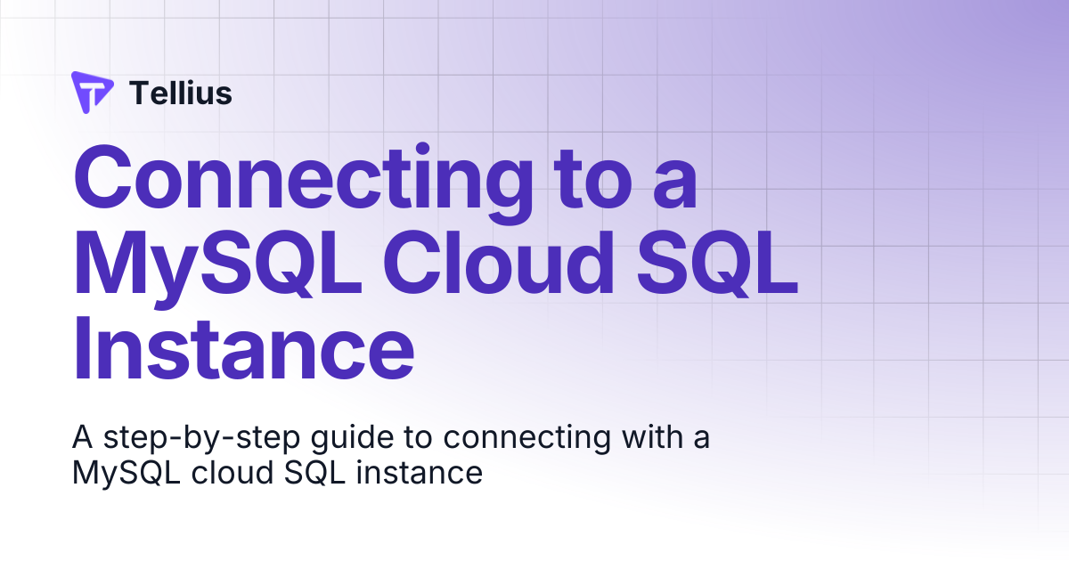 Connecting to a MySQL Cloud SQL Instance | Tellius 5.4 | Tellius