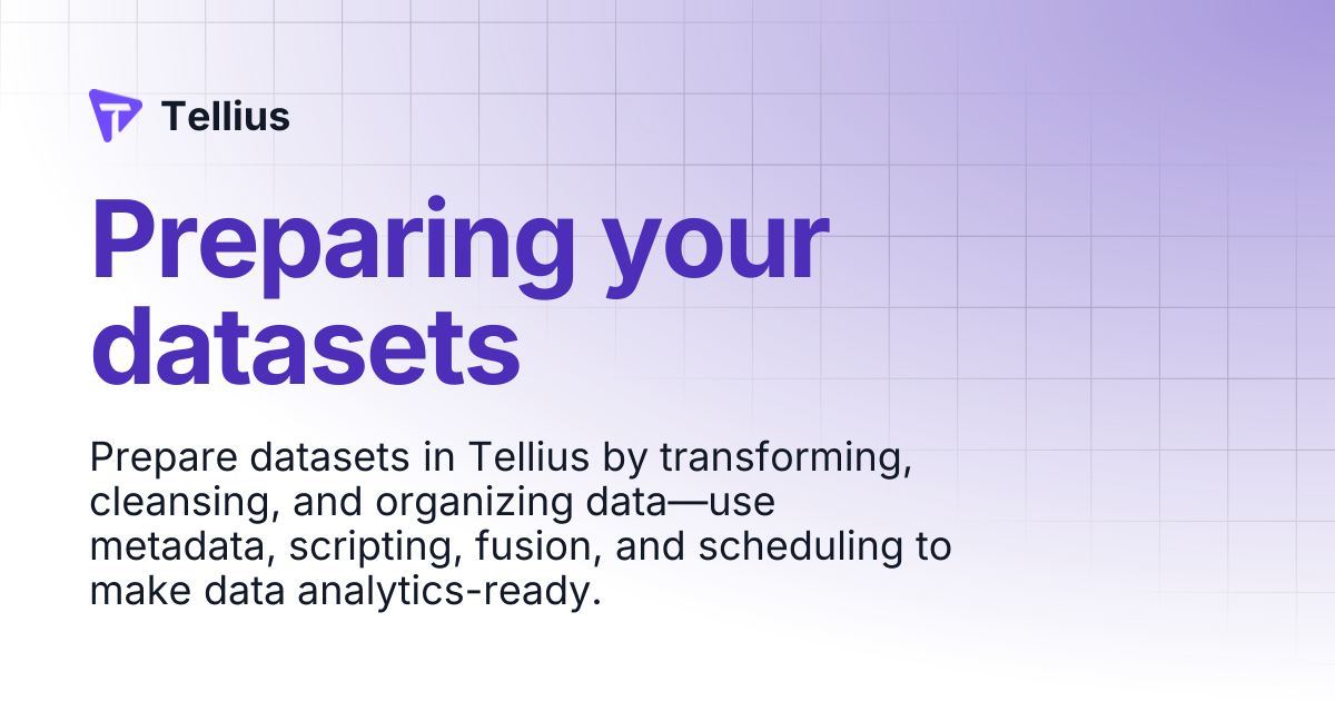 Preparing your datasets | Tellius 5.5 | Tellius