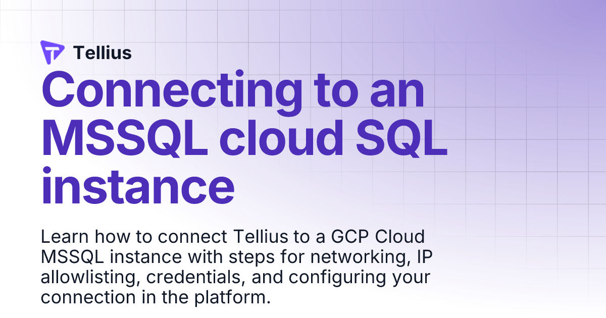 Connecting to an MSSQL cloud SQL instance | Tellius