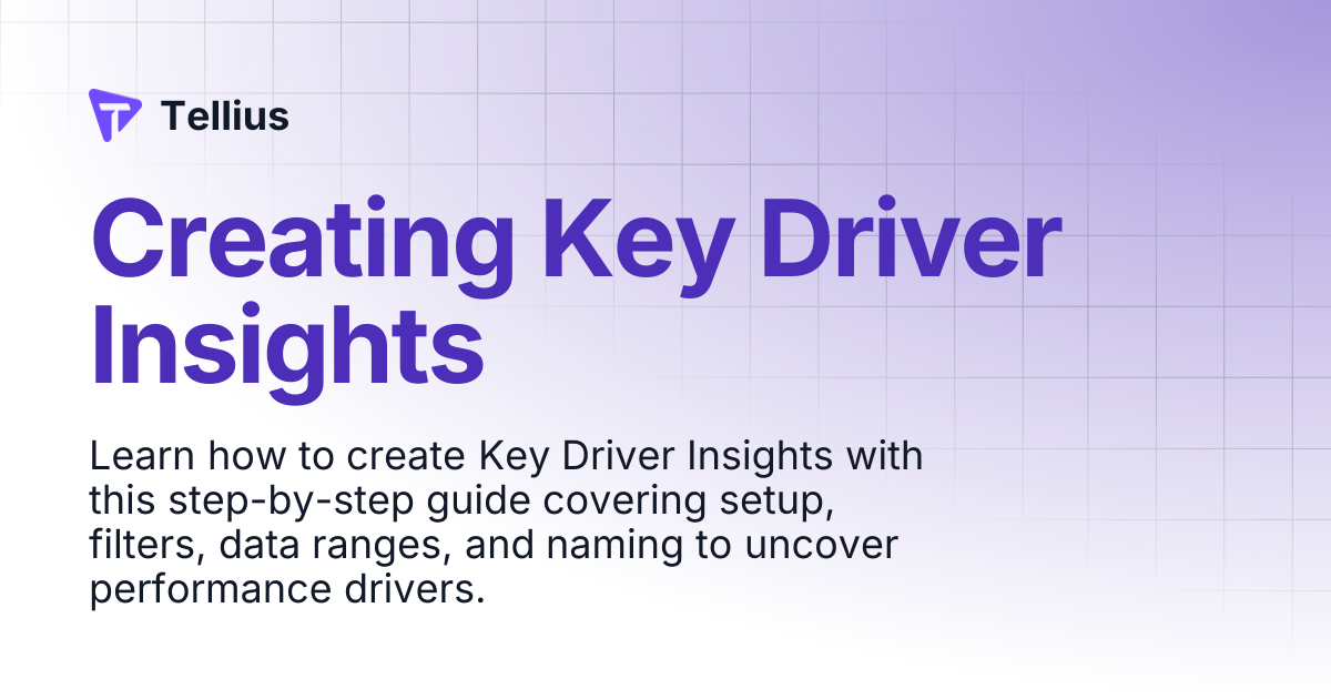 Creating Key Driver Insights | Tellius