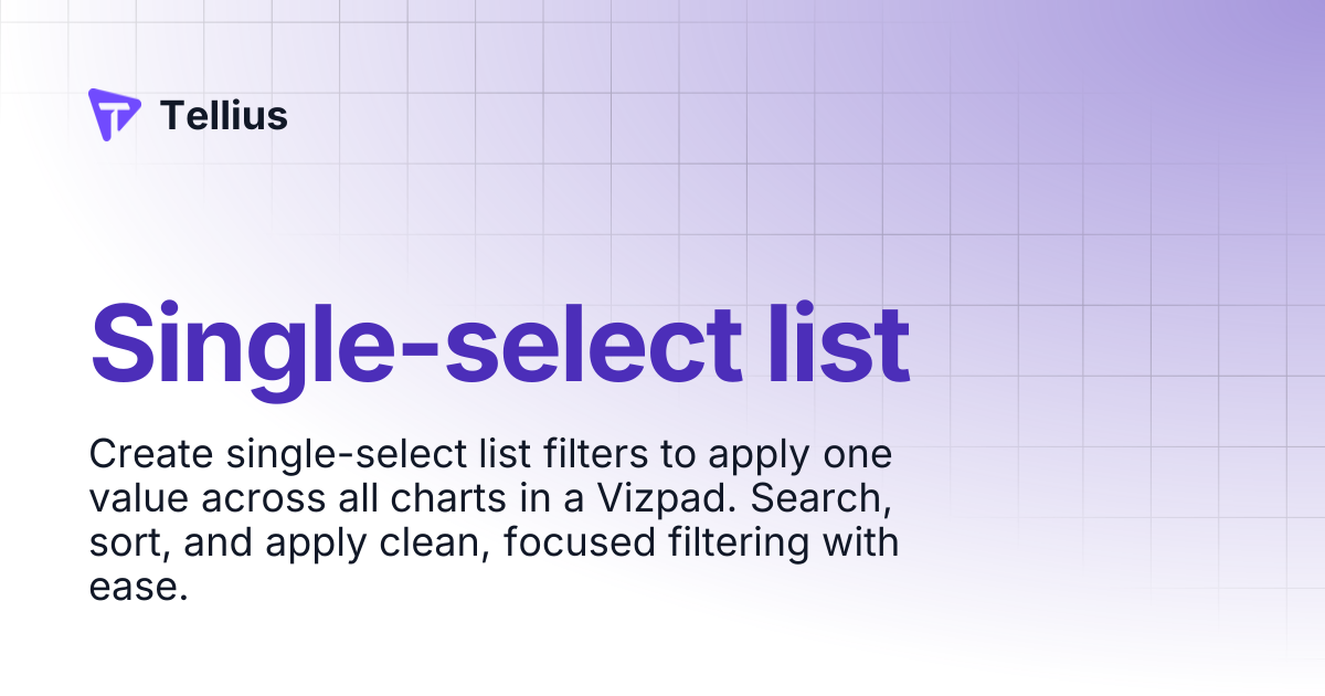 Single-select list | Tellius